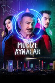 Mucize Aynalar Yerli Türkçe Film izle