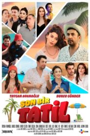 Son Bir Tatil 2024 Full izle