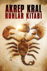 Akrep Kral: Ruhlar Kitabı Türkçe Dublaj Full izle