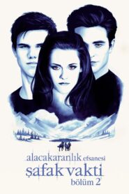 Alacakaranlık Efsanesi: Şafak Vakti Bölüm 2 Türkçe Dublaj izle