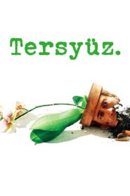 Tersyüz Türkçe dublaj Full izle