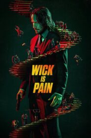 Wick Is Pain 2025 Türkçe Dublaj Full izle