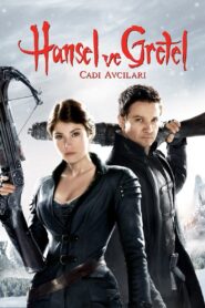 Hansel ve Gretel: Cadı Avcıları Türkçe Dublaj Full izle