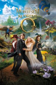 Muhteşem ve Kudretli Oz Türkçe Dublaj izle