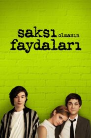 Saksı Olmanın Faydaları 2012 Türkçe Dublaj izle